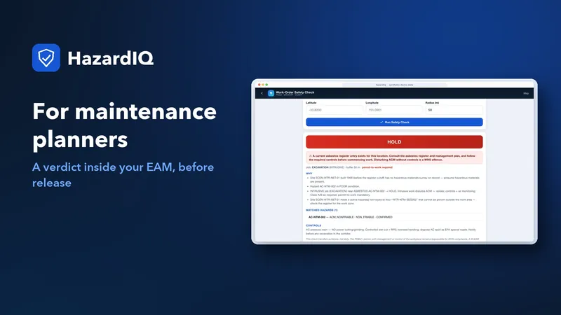 Poster frame for the maintenance planners role video: the title 'A verdict inside your EAM, before release' beside a HazardIQ work-order check showing HOLD.